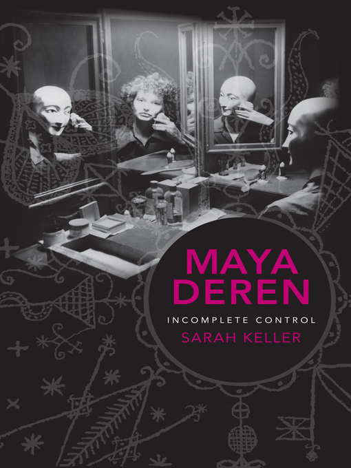 Title details for Maya Deren by Sarah Keller - Available